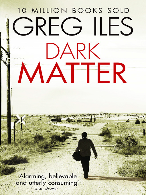 Title details for Dark Matter by Greg Iles - Wait list